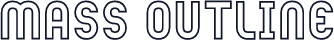 Mass Outline