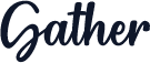 Gather