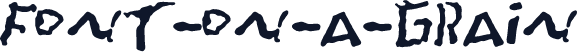 Font-On-A-Grain