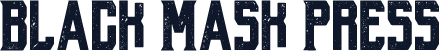 Black Mask Press