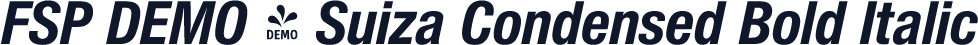 FSP DEMO - Suiza Condensed Bold Italic