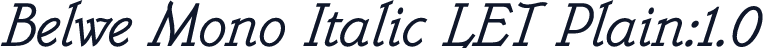Belwe Mono Italic LET Plain:1.0