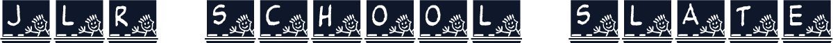 JLR School Slate