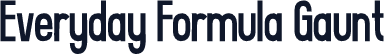 Everyday Formula Gaunt