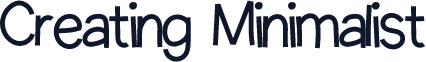 Creating Minimalist