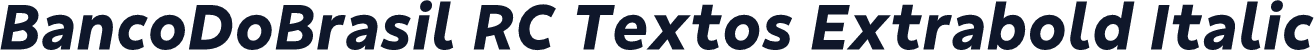 BancoDoBrasil RC Textos Extrabold Italic