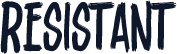Resistant