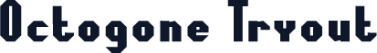 Octogone Tryout