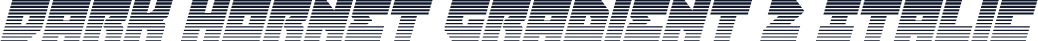 Dark Hornet Gradient 2 Italic