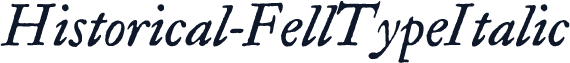 Historical-FellTypeItalic