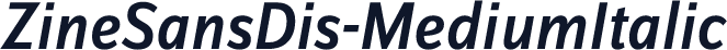 ZineSansDis-MediumItalic