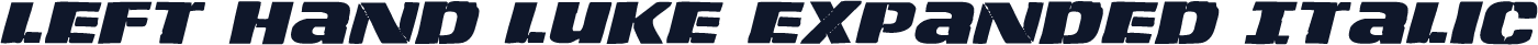 Left Hand Luke Expanded Italic