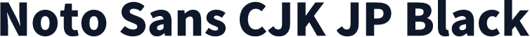 Noto Sans CJK JP Black