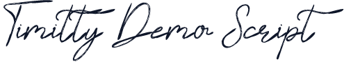 Timitty Demo Script