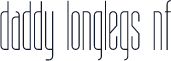 Daddy Longlegs NF