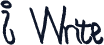 I Write