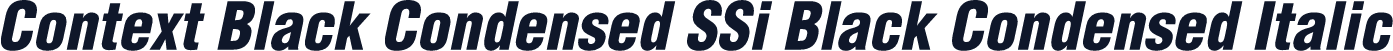 Context Black Condensed SSi Black Condensed Italic