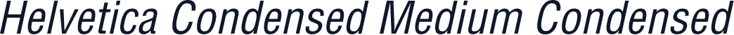 Helvetica Condensed Medium Condensed
