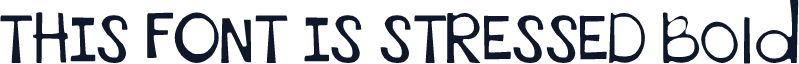 THIS FONT IS STRESSED Bold