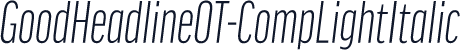 GoodHeadlineOT-CompLightItalic