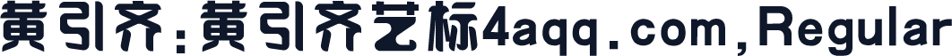 黄引齐:黄引齐艺标4aqq.com,Regular