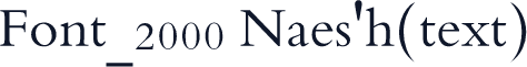 Font_2000 Naes'h(text)