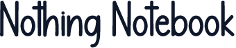 Nothing Notebook