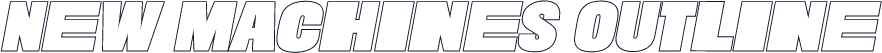 New Machines Outline