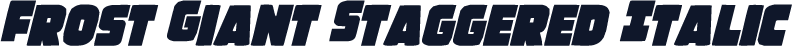 Frost Giant Staggered Italic
