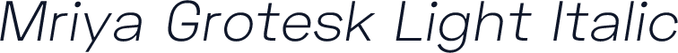 Mriya Grotesk Light Italic