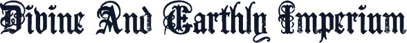 Divine And Earthly Imperium