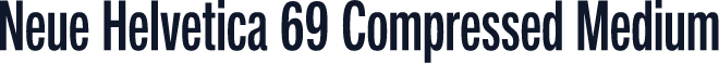 Neue Helvetica 69 Compressed Medium