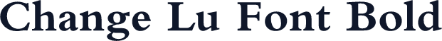 Change Lu Font Bold