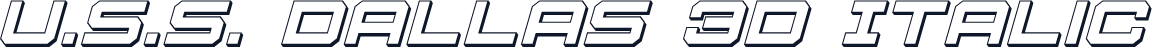 U.S.S. Dallas 3D Italic