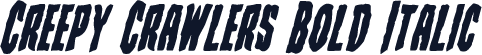Creepy Crawlers Bold Italic
