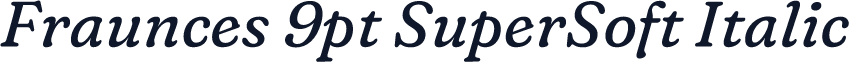 Fraunces 9pt SuperSoft Italic