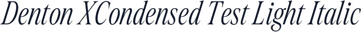 Denton XCondensed Test Light Italic