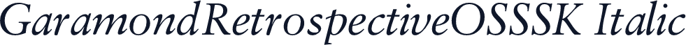 GaramondRetrospectiveOSSSK Italic