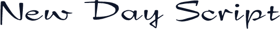 New Day Script