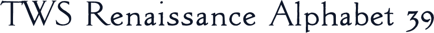 TWS Renaissance Alphabet 39
