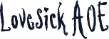 Lovesick AOE