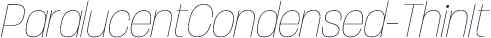 ParalucentCondensed-ThinIt
