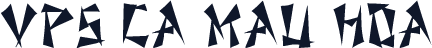 VPS Ca Mau Hoa