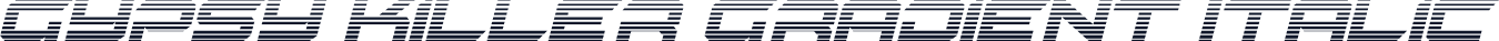 Gypsy Killer Gradient Italic