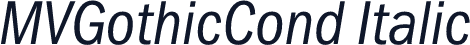 MVGothicCond Italic