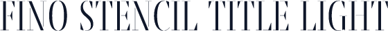 Fino Stencil Title Light