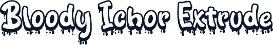 Bloody Ichor Extrude