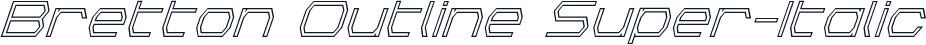 Bretton Outline Super-Italic