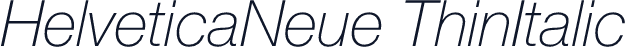 HelveticaNeue ThinItalic