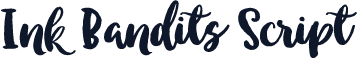 Ink Bandits Script
